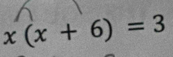 x(x+6)=3