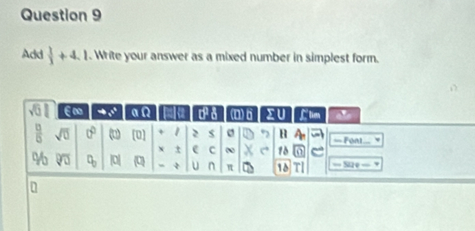 Add  1/3 +4.1. Write your answer as a mixed number in simplest form.