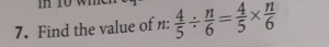 Find the value of n :  4/5 /  n/6 = 4/5 *  n/6 