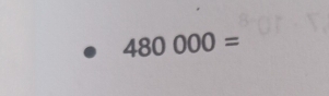 480000=