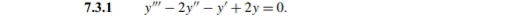 y'''-2y''-y'+2y=0.