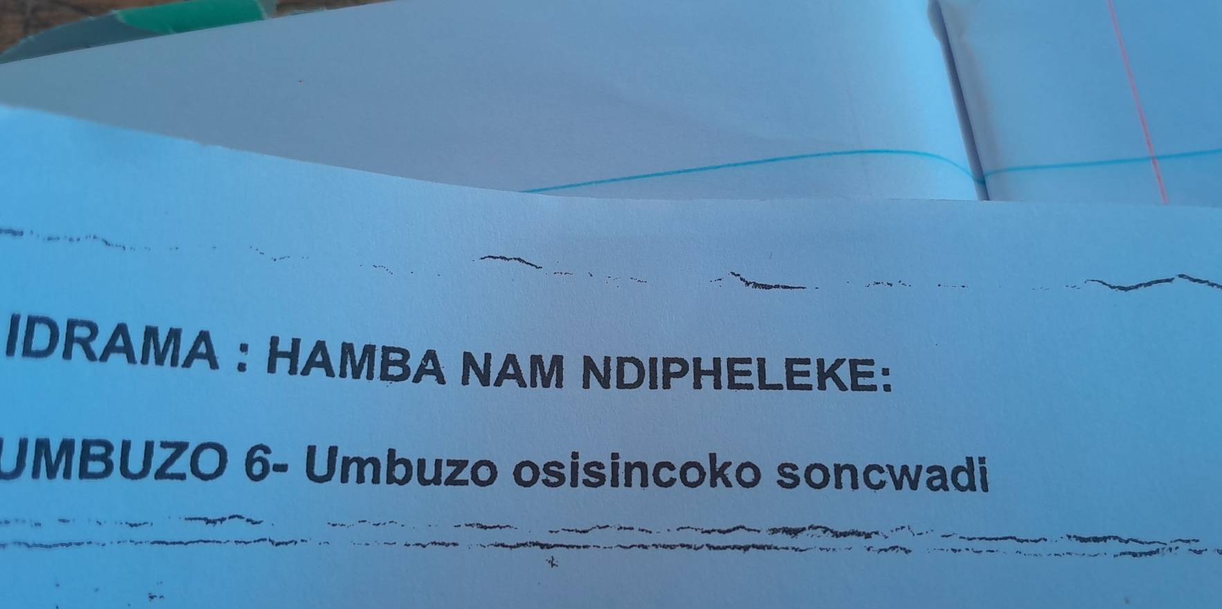 solved-idrama-hamba-nam-ndipheleke-umbuzo-6-umbuzo-osisincoko