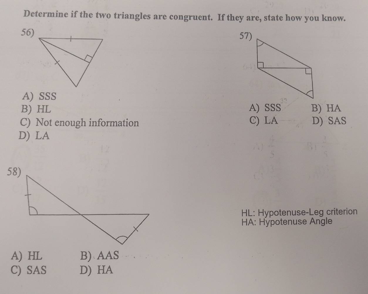 Resuelto:Determine if the two triangles are congruent. If they are ...