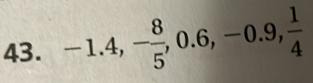 -1.4, - 8/5 , 0.6, -0.9,  1/4 