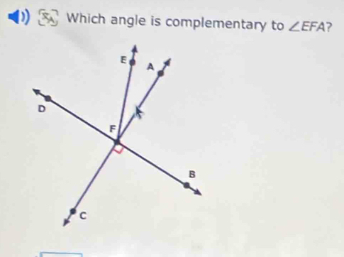 Which angle is complementary to ∠ EFA ?