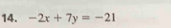 -2x+7y=-21