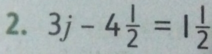 3j-4 l/2 =1 l/2 