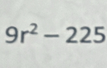 9r^2-225