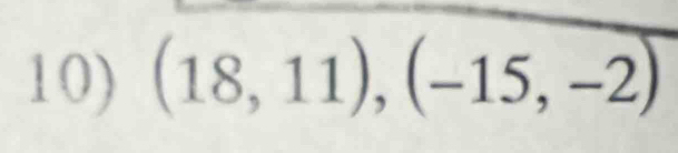 (18,11),(-15,-2)