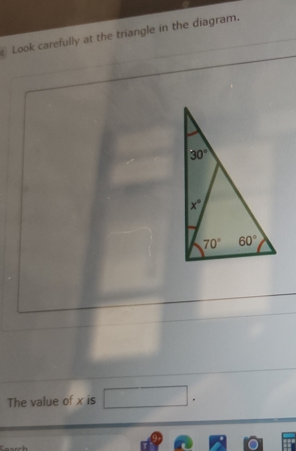 Look carefully at the triangle in the diagram.
The value of x is □ .