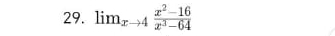 lim_xto 4 (x^2-16)/x^3-64 