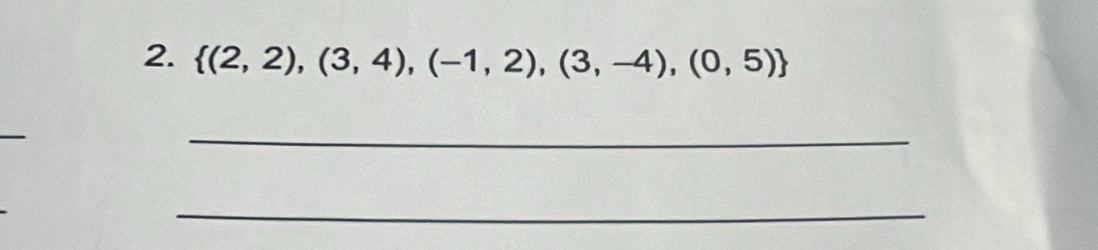  (2,2),(3,4),(-1,2),(3,-4),(0,5)
_ 
_ 
_