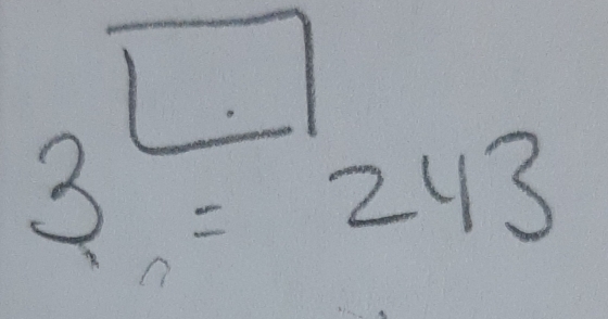 3^(□)=243