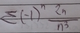 sumlimits (-1)^n 2n/n^3 