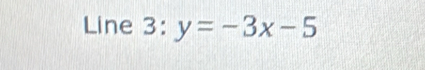 Line 3:y=-3x-5