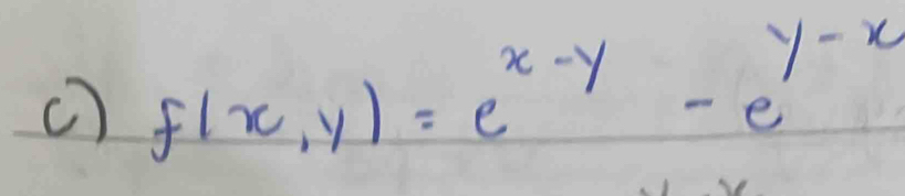 () f(x,y)=e^(x-y)-e^(y-x)