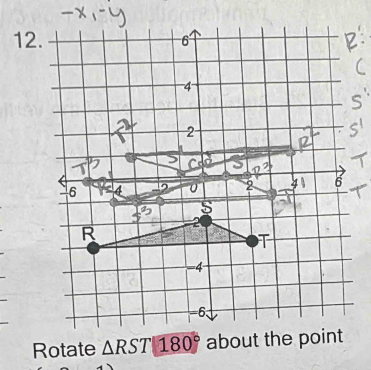 Rotate △ RST180°