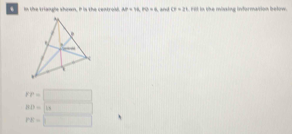 Solved: in the triangle shown, P is the centroid. AP=16, PD=6 , and CF ...