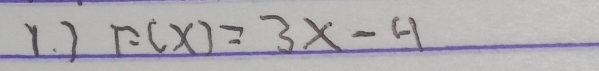 ) F(x)=3x-4