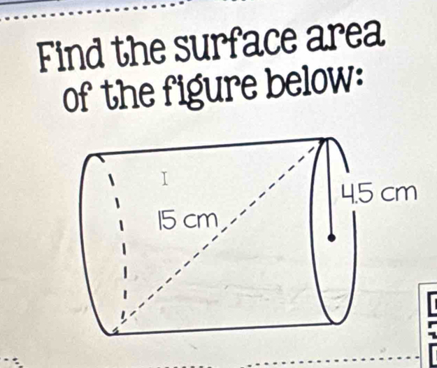 Find the surface area 
of the figure below: