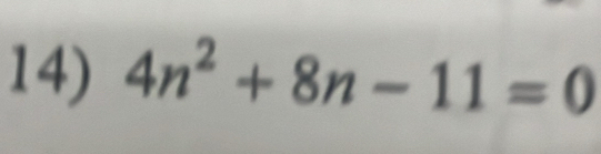 4n^2+8n-11=0