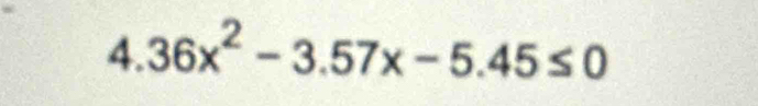 36x^2-3.57x-5.45≤ 0