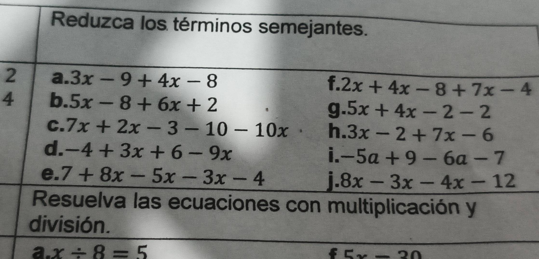 2
4
a.x/ 8=5
5x-30