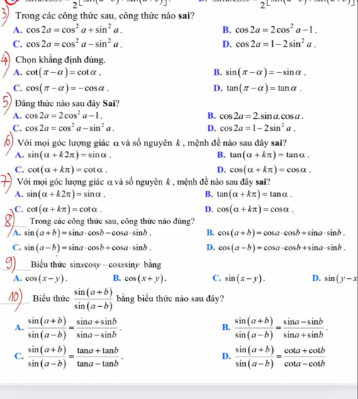 Giải quyết:Trong các công thức sau, công thức nào sai? A. cos 2a=cos^2a ...