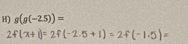 g(g(-2.5))=