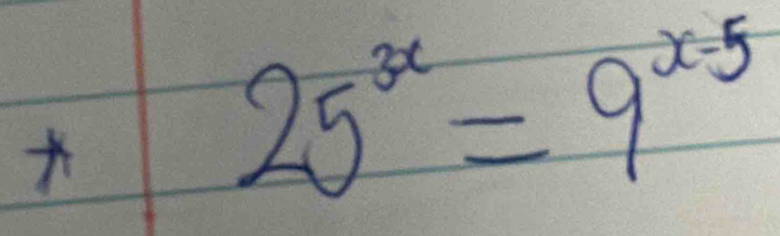 25^(3x)=9^(x-5)