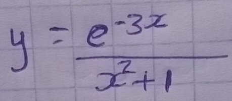 y= (e^(-3x))/x^2+1 