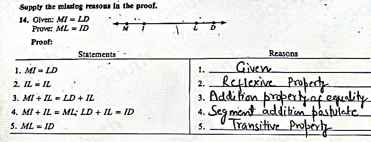 Solved: Supply the missing reasons in the proof. 14. Given: MI=LD Prove ...