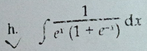 ∈t  1/e^x(1+e^(-x)) dx