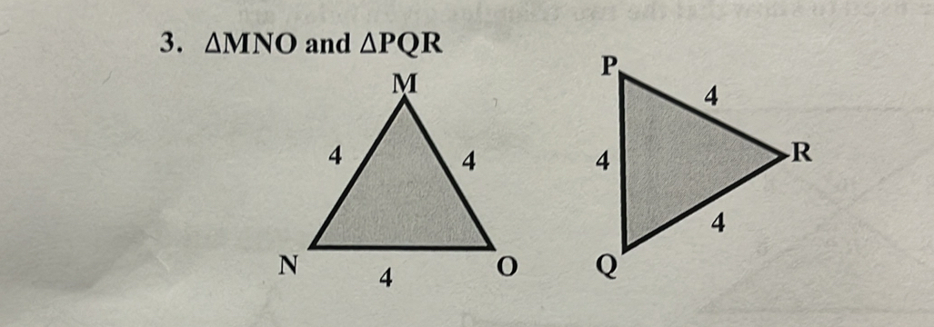 △ MNO and △ PQR