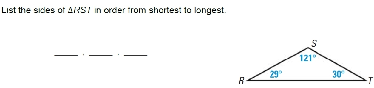 List the sides of △ RST in order from shortest to longest.
_， _'_