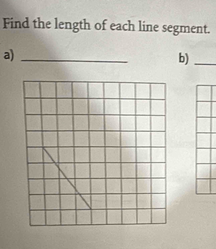 Find the length of each line segment. 
a)_ 
b)_