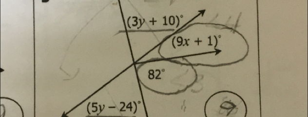 (3y+10)^circ 
(9x+1)^circ 
82°
(5y-24)^circ 