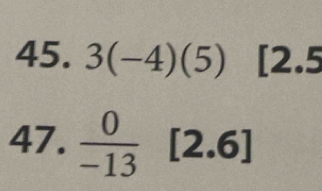 3(-4)(5) [2.5
47.  0/-13 [2.6]