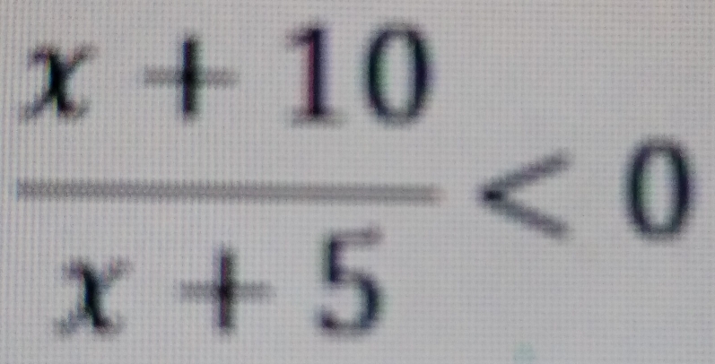  (x+10)/x+5 <0</tex>