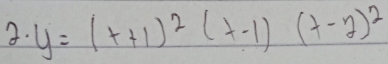 y=(t+1)^2(t-1)(t-2)^2