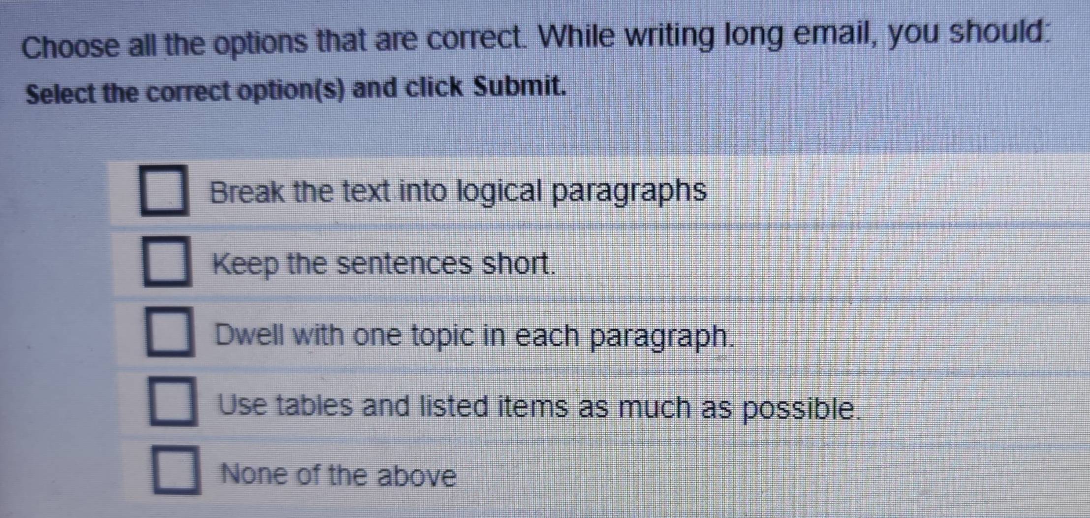 Solved: Choose all the options that are correct. While writing long ...
