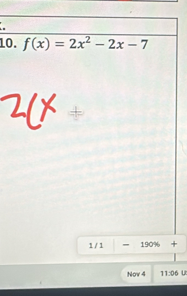 f(x)=2x^2-2x-7
1 /1-190% +
Nov 4 11:06 U