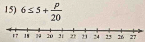 6≤ 5+ p/20 