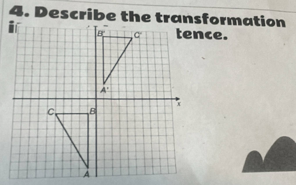 Describe the transformation