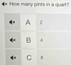 × How many pints in a quart?