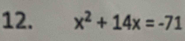 x^2+14x=-71