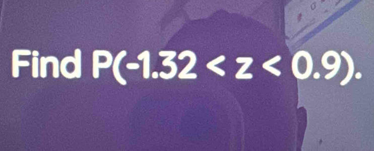 Find P(-1.32 .