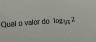 Qual o valor do log _sqrt[3](4)2