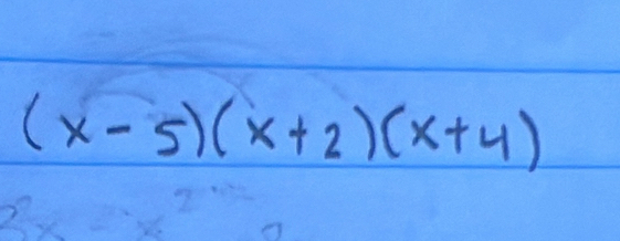 (x-5)(x+2)(x+4)