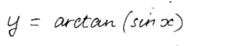 y=arctan (sin x)